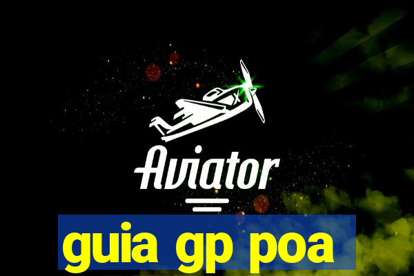 guia gp poa